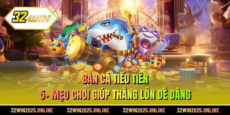 Bắn cá tiểu tiên